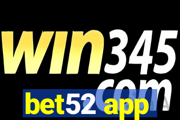 bet52 app